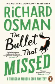 The Bullet That Missed             : (The Thursday Murder Club 3) Top Pick