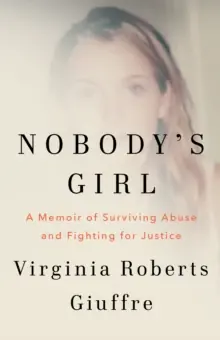 Seasonal Sale Nobody's Girl             : A Memoir of Surviving Abuse and Fighting for Justice