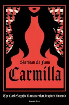 Popular Carmilla             : The dark sapphic romance that inspired Dracula