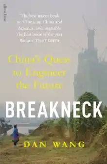 Luxury Breakneck             : China's Quest to Engineer the Future