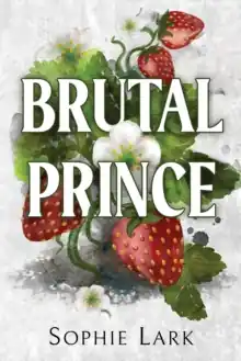 Brutal Prince             : A Dark Mafia Romance Professional Grade