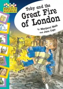 Hopscotch: Histories: Toby and The Great Fire Of London Last Chance