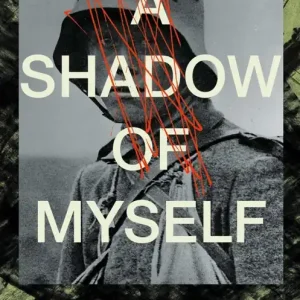A Shadow of Myself Direct From Manufacturer