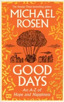 Good Days             : An A-Z of Hope and Happiness Wholesale