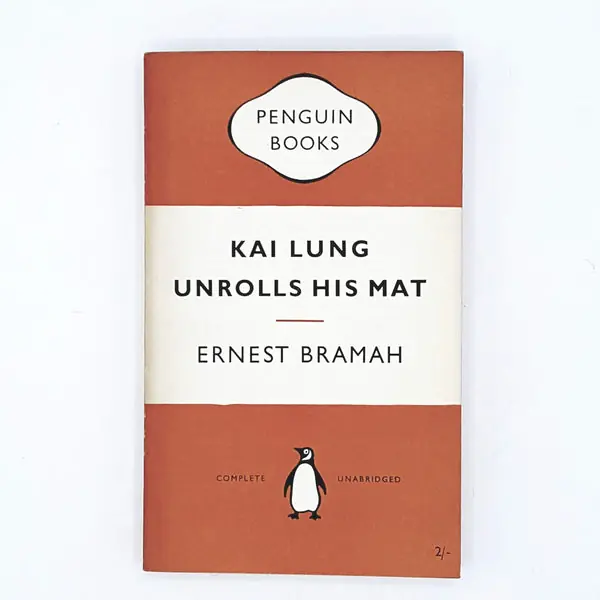 Get Yours Kai Lung Unrolls His Mat by Ernest Bramah 1954