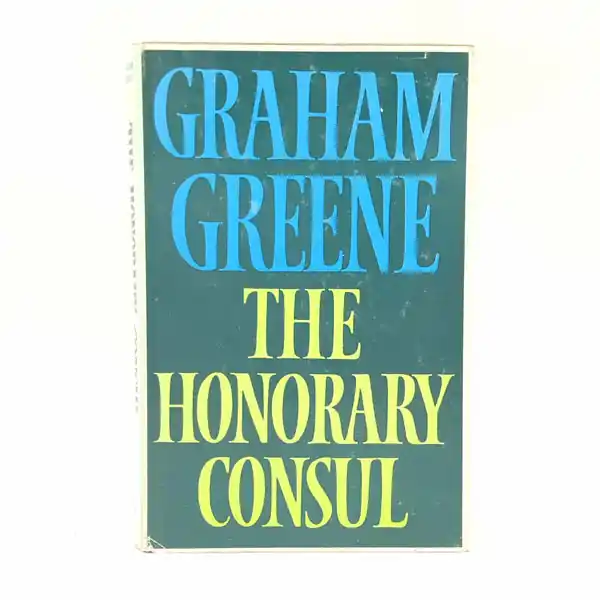 Graham Greene's The Honorary Consul 1973 - First Edition Hot Deal