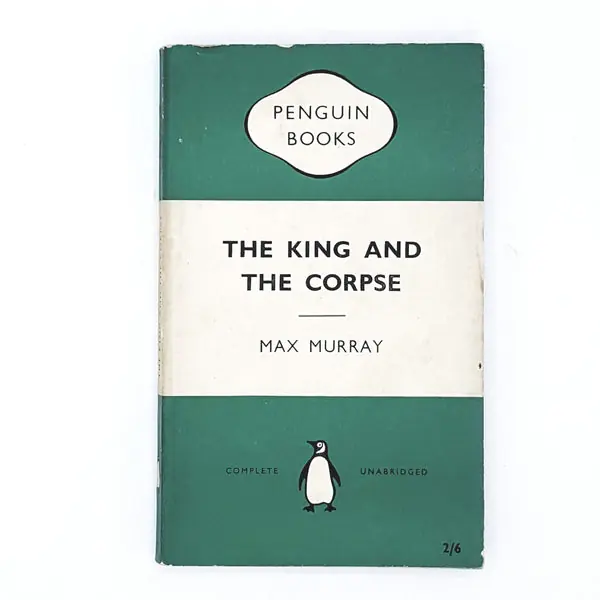 Same Day Shipping The King and the Corpse by Max Murray 1957
