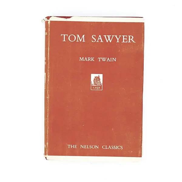 Latest Illustrated Mark Twain's Tom Sawyer Nelson and Sons