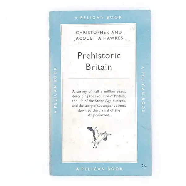 Fan Favorite Prehistoric Britain by Christopher and Jacquetta Hawkes 1952