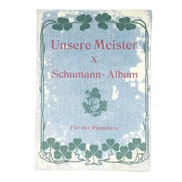 Unsere Meister by Schumann c1904 Popular