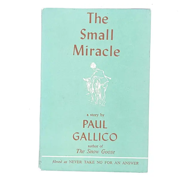 Illustrated The Small Miracle by Paul Gallico 1951-59 Premium