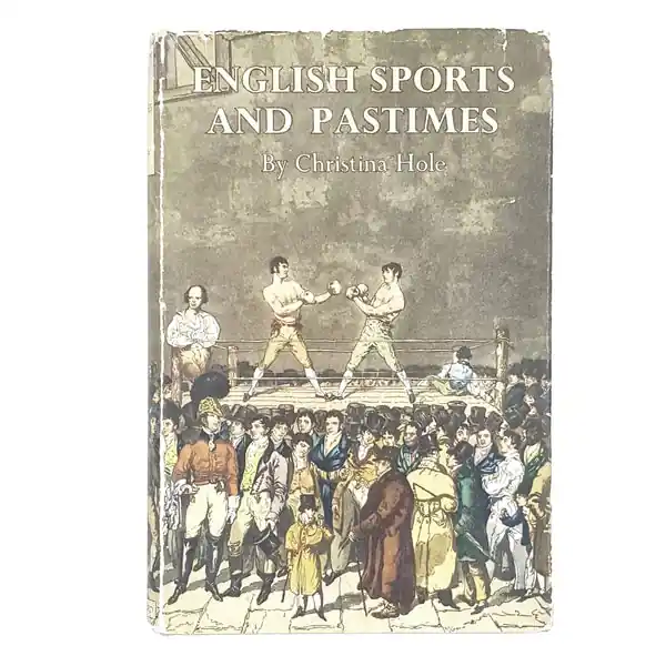 Don’t Miss Out Illustrated English Sports and Pastimes by Christina Hole 1949