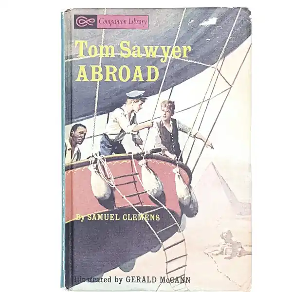 Tom Sawyer Abroad by Samuel Clemens | A Dog of Flanders and Other Stories by Louise de la Ramée 1965 Must Have