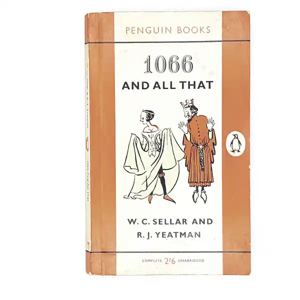 Vintage Penguin 1066 and All That by W. C. Sellar and R. J. Yeatman 1961-1964 Certified