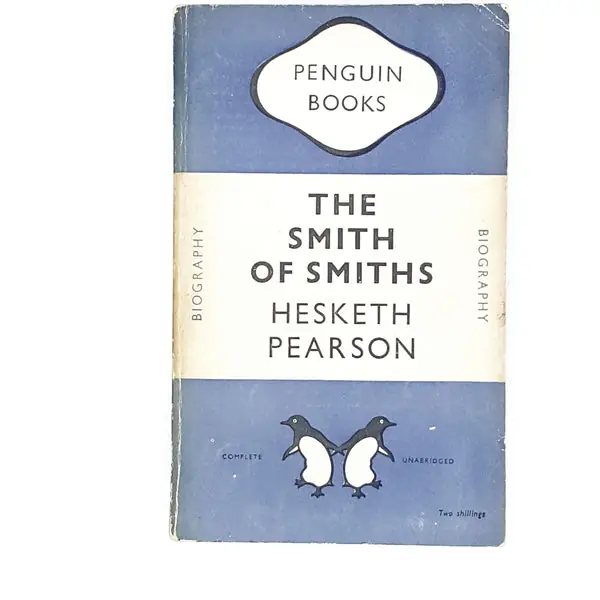 Deal Vintage Penguin The Smith of Smiths by Hesketh Pearson 1948