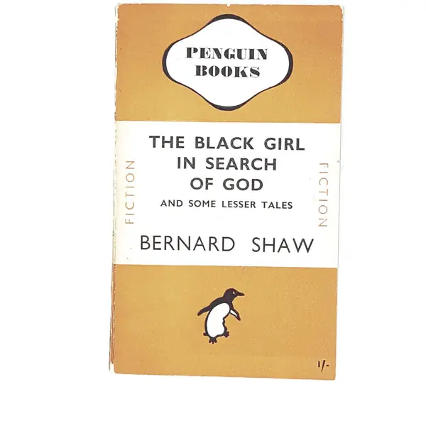 Vintage Penguin The Black Girl in Search of God and other tales by Bernard Shaw 1946-1952 Luxury