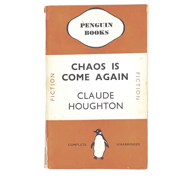 Affordable Vintage Penguin Chaos is Come Again by Claude Houghton 1938