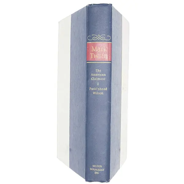 Must Have Mark Twain's The American Claimant and Pudd'nhead Wilson