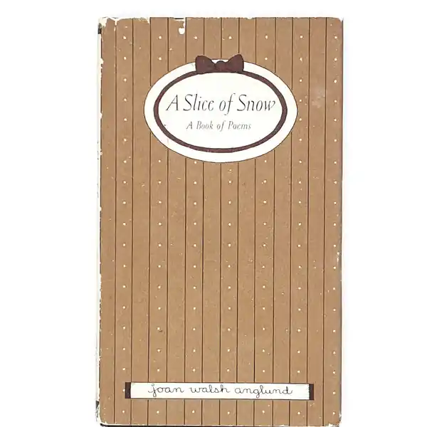 Vintage Poetry: A Slice of Snow by Joan Walsh Anglund 1970 Limited Offer