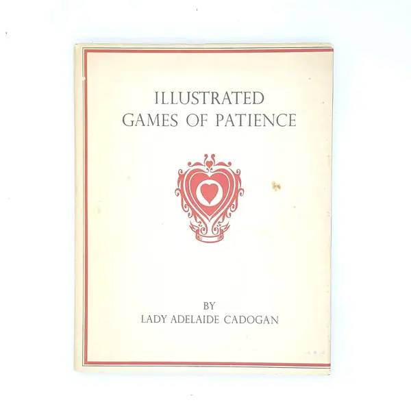 Illustrated Games of Patience by Lady Adelaide Cadogan Direct From Factory