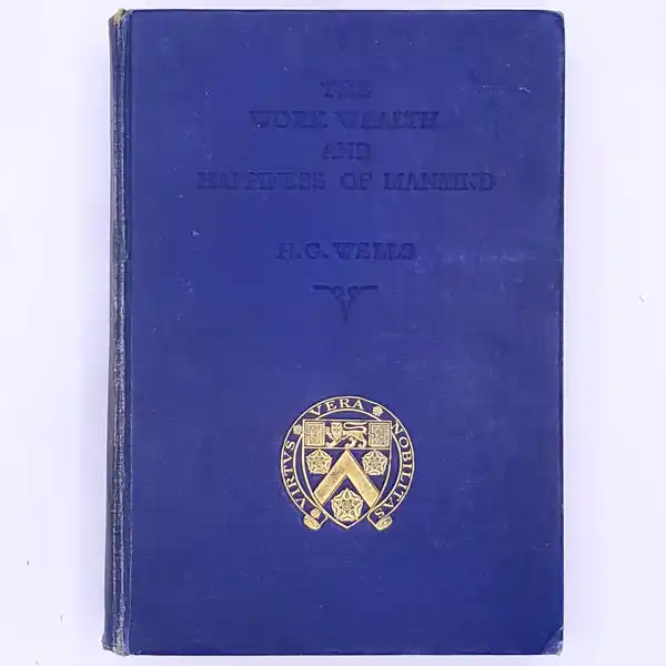 H.G. Wells, The Work, Wealth and Happiness of Mankind Popular