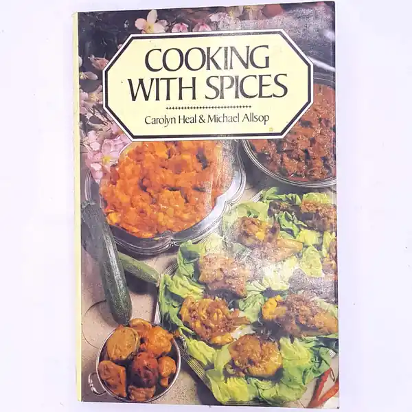 Top Rated Cooking with Spices by Carolyn Heal & Michael Allsop