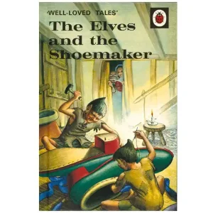 Sale Ladybird 606D Well Loved Tales - The Elves and the Shoemaker