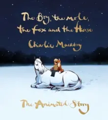Genuine The Boy, the Mole, the Fox and the Horse: The Animated Story