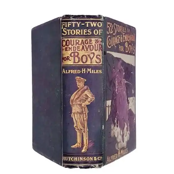 Express Delivery Fifty-Two Stories of Courage and Endeavour for Boys by Alfred H. Miles